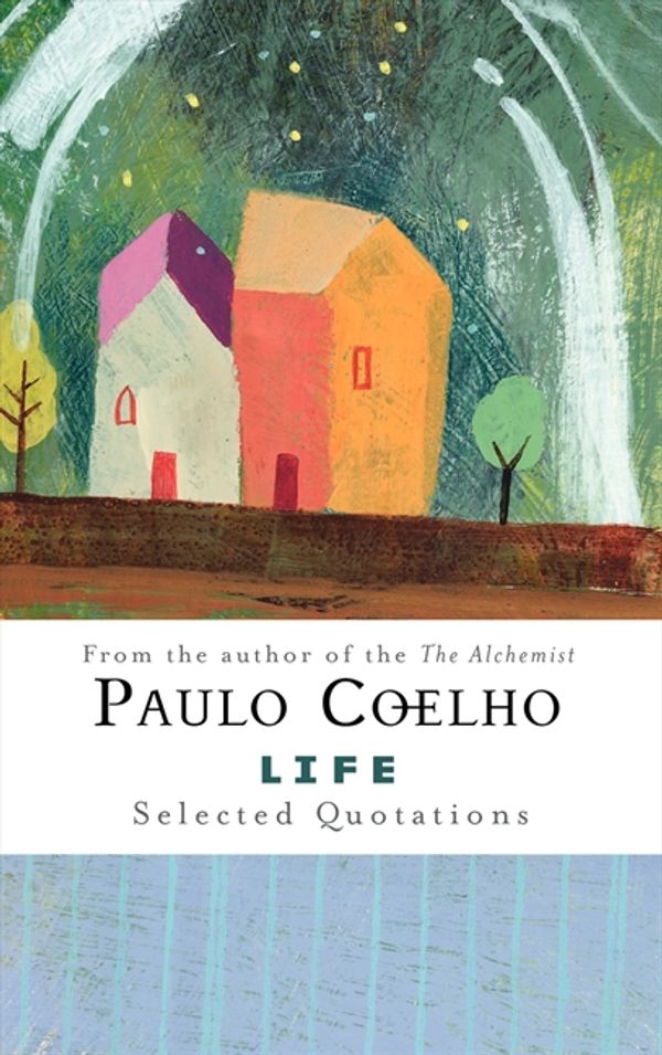 Cover Art for 9780061374814, Life by Paulo Coelho