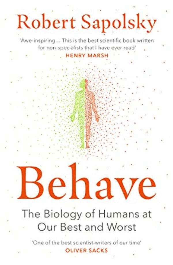 Cover Art for B01A7YX4TW, Behave: The Biology of Humans at Our Best and Worst by Robert M. Sapolsky