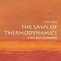 Cover Art for B005DKR456, The Laws of Thermodynamics: A Very Short Introduction (Very Short Introductions) by Peter Atkins