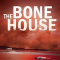 Cover Art for 9781441780461, The Bone House by Brian Freeman