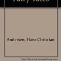 Cover Art for 9780613518352, Hans Andersen's Fairy Tales by Hans Christian Andersen