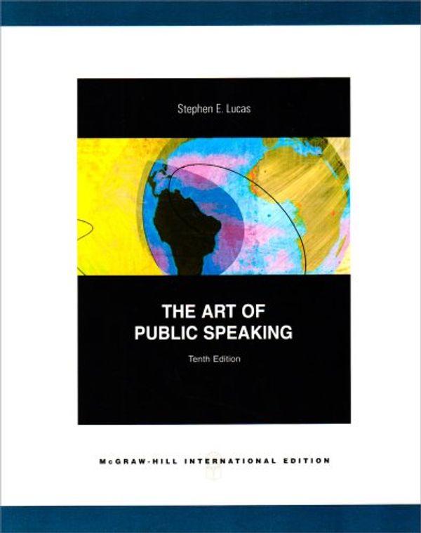 Cover Art for 9780071280259, The Art of Public Speaking by Stephen E. Lucas