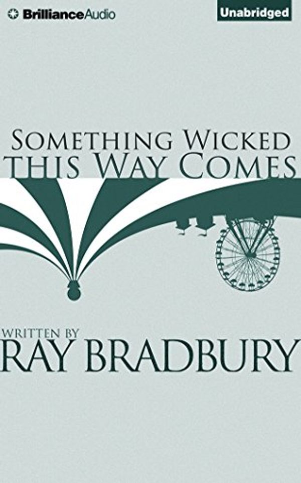Cover Art for 9781501201462, Something Wicked This Way Comes by Ray Bradbury