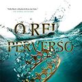 Cover Art for 9788501118837, O Rei Perverso by Holly Black