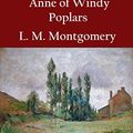 Cover Art for B07F6JD2V2, Anne of Windy Poplars by L. M. Montgomery