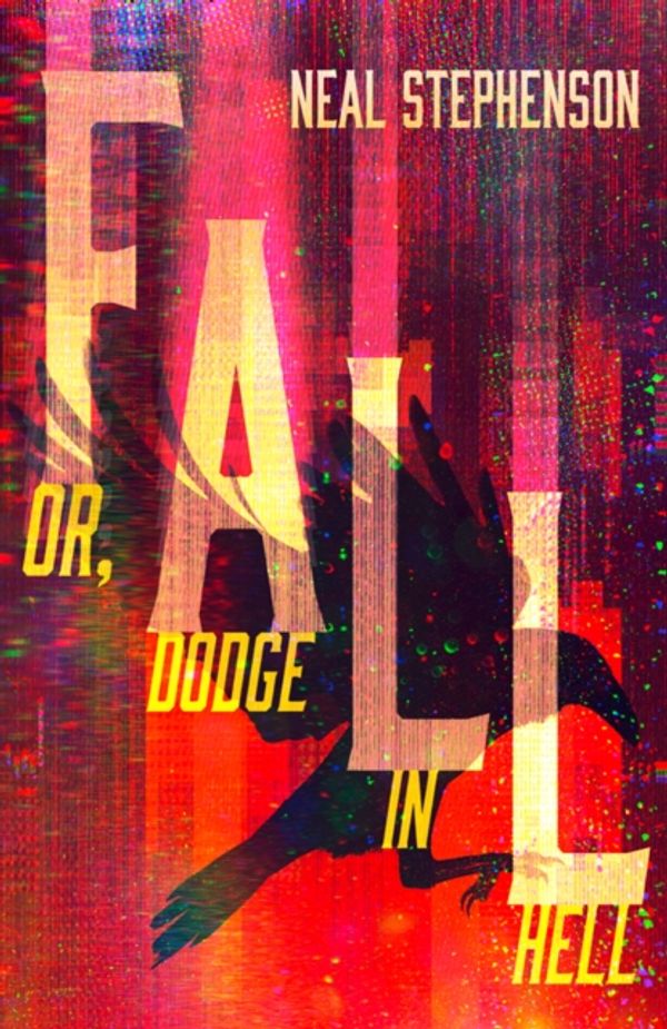 Cover Art for 9780008168827, Fall by Neal Stephenson