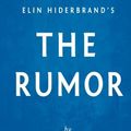 Cover Art for 9781514891254, Summary & Analysis of Elin Hilderbrand's the Rumor by Eureka Books