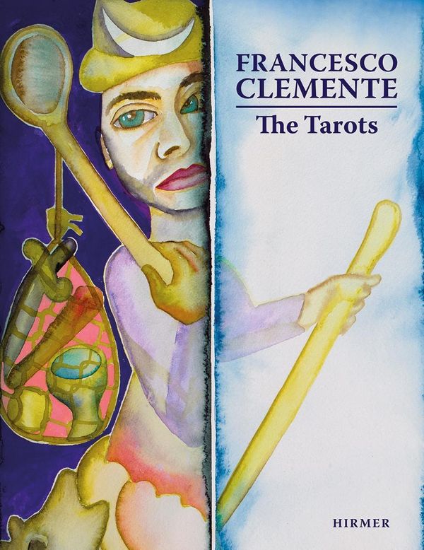 Cover Art for 9783777445212, The Tarot Cards of Francesco Clemente by Max Seidel