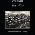 Cover Art for 9781438558219, Nathan The Wise by Gotthold Ephraim Lessing