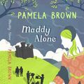 Cover Art for 9780955242816, Maddy Alone by Pamela Brown