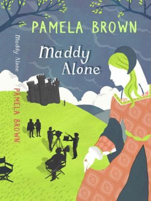 Cover Art for 9780955242816, Maddy Alone by Pamela Brown