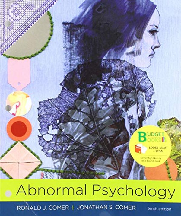 Cover Art for 9781319219321, Loose-Leaf Version of Abnormal Psychology 10e & Read & Practice for Abnormal Psychology (Six Months Access) 10e by University Ronald J Comer, Associate Proffesor Jonathan S Comer
