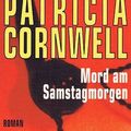 Cover Art for 9783426607336, Mord am Samstagmorgen. by Patricia Cornwell