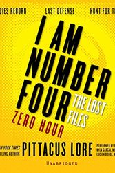 Cover Art for 9781504734455, I Am Number Four: The Lost Files: Zero Hour (I Am Number Four Series: The Lost Files) by Pittacus Lore