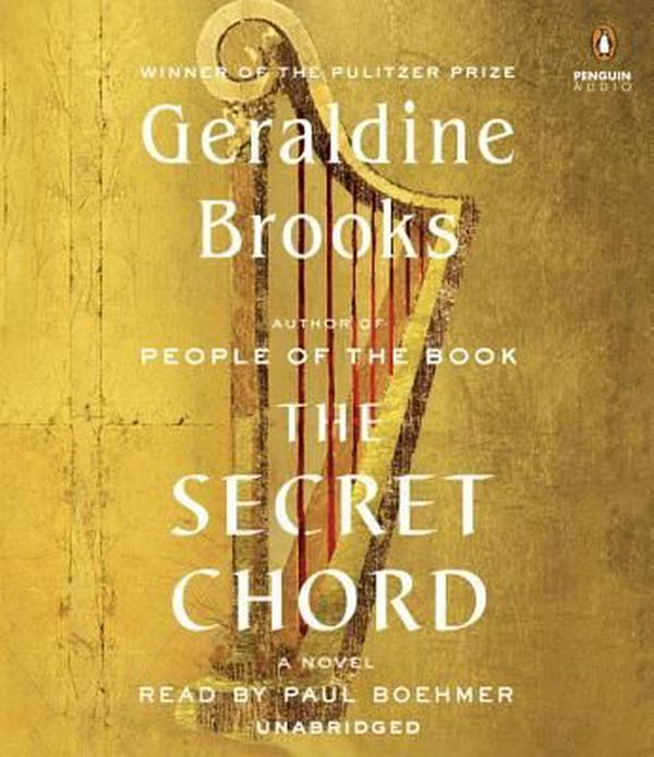 Cover Art for 9781611764772, The Secret Chord by Geraldine Brooks