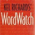 Cover Art for 9780330363136, Kel Richards' Wordwatch by Kel Richards