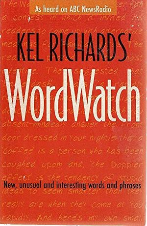 Cover Art for 9780330363136, Kel Richards' Wordwatch by Kel Richards