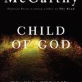 Cover Art for 9780307762481, Child of God by Cormac McCarthy