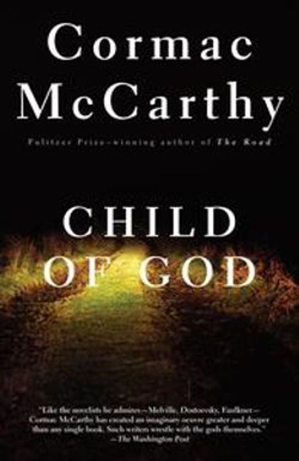 Cover Art for 9780307762481, Child of God by Cormac McCarthy