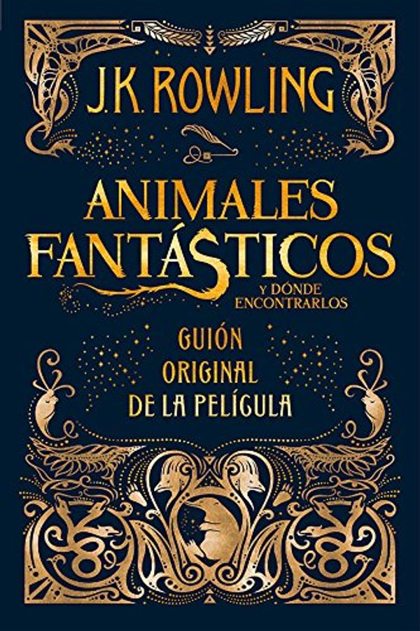 Cover Art for B01NGTMJ3A, Animales fantásticos y dónde encontrarlos: guión original de la película by J.k. Rowling