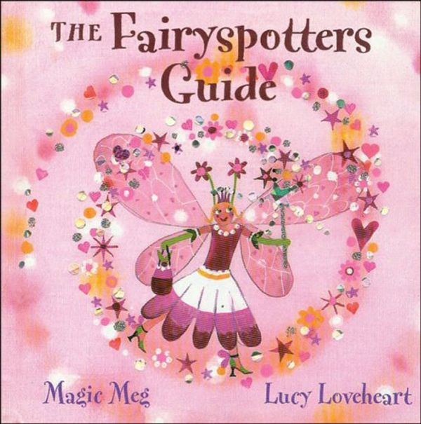 Cover Art for 9781840892970, The Fairyspotters Guide by Meg Clibbon