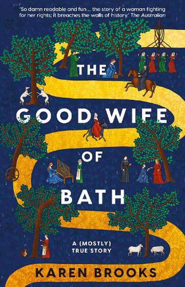 Cover Art for 9781867256021, The Good Wife of Bath by Karen Brooks