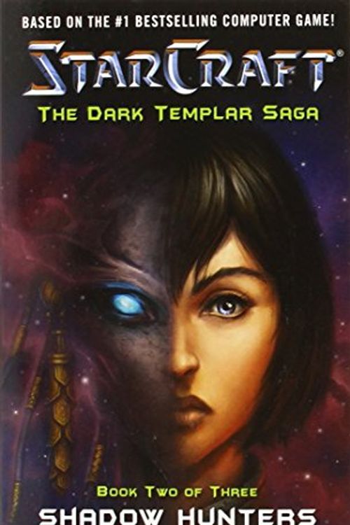 Cover Art for 9780743471268, Starcraft Dark Templar: Shadow Hunters Bk. 2 by Christie Golden