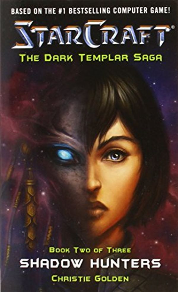 Cover Art for 9780743471268, Starcraft Dark Templar: Shadow Hunters Bk. 2 by Christie Golden