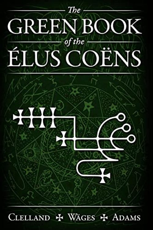 Cover Art for 9780853185994, The Green Book of Elus Coens by Josef Wages