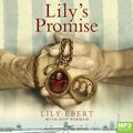 Cover Art for 9781529082708, Lily's Promise: How I Survived Auschwitz and Found the Strength to Live by Lily Ebert, Dov Forman