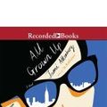 Cover Art for 9781501941511, All Grown Up by Jami Attenberg
