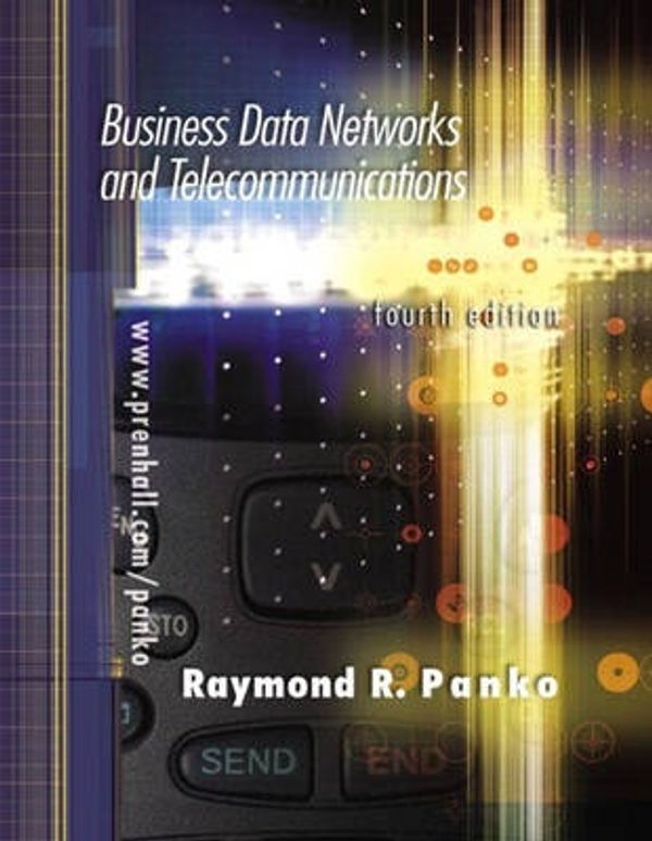 Cover Art for 9780130359148, Business Data Communications and Networking by Raymond R. Panko
