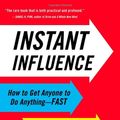 Cover Art for 9780316083348, Instant Influence by Michael Pantalon
