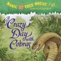 Cover Art for 9780375968235, A Crazy Day with Cobras by Mary Pope Osborne