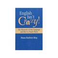 Cover Art for 9781416400813, English Isn't Crazy by Diana Hanbury King