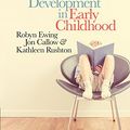 Cover Art for B01GG096M0, Language and Literacy Development in Early Childhood by Robyn Ewing, Jon Callow, Kathleen Rushton