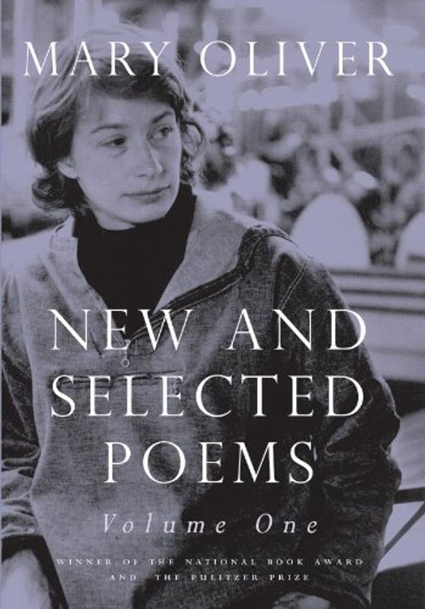 Cover Art for B004DEPGLW, New and Selected Poems, Volume One by Mary Oliver