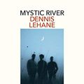 Cover Art for 9788418107566, Mystic River by Dennis Lehane