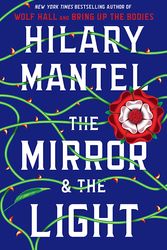Cover Art for 9780805096606, The Mirror & the Light by Hilary Mantel