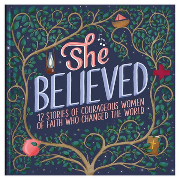 Cover Art for 9781643522739, She Believed: 12 Stories of Courageous Women of Faith Who Changed the World (Courageous Girls) by Jean Fischer