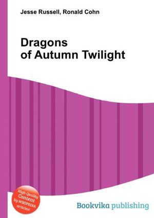 Cover Art for 9785510590272, Dragons of Autumn Twilight by Jesse Russell