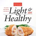Cover Art for 9781933615707, America's Test Kitchen Light & Healthy: The Year's Best Recipes Lightened Up by America's Test Kitchen