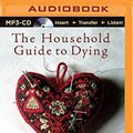 Cover Art for 9781489087928, The Household Guide to Dying by Debra Adelaide