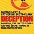 Cover Art for 9781843545347, Deception by Adrian Levy, Catherine Scott-Clark