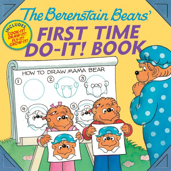 Cover Art for 9780486798912, The Berenstain Bears ' First Time Do-It! Book by Jan Berenstain, Stan Berenstain