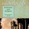 Cover Art for 9780511036033, Barbarism and Religion: Volume 1, The Enlightenments of Edward Gibbon, 1737-1764 by Pocock, J. G. A.