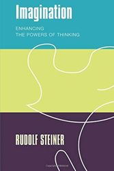 Cover Art for 9781855845565, Imagination: Enhancing the Powers of Thinking by Rudolf Steiner