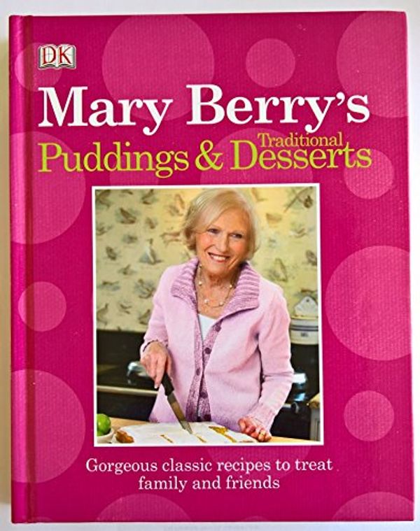Cover Art for 9781409384120, Mary Berry's Traditional Puddings and Desserts by Mary Berry