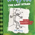 Cover Art for 9781613122457, The Last Straw (Diary of a Wimpy Kid #3) by Jeff Kinney