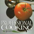 Cover Art for 9780471593003, Professional Cooking by Wayne Gisslen